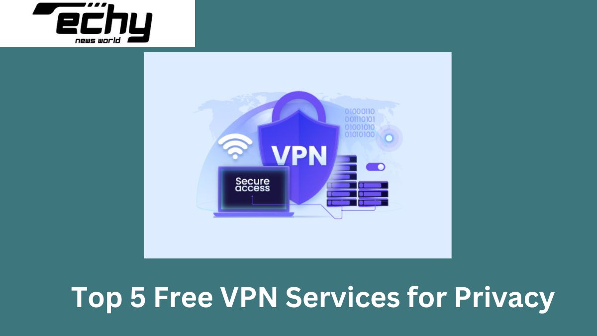 Best Free VPN Services for Privacy