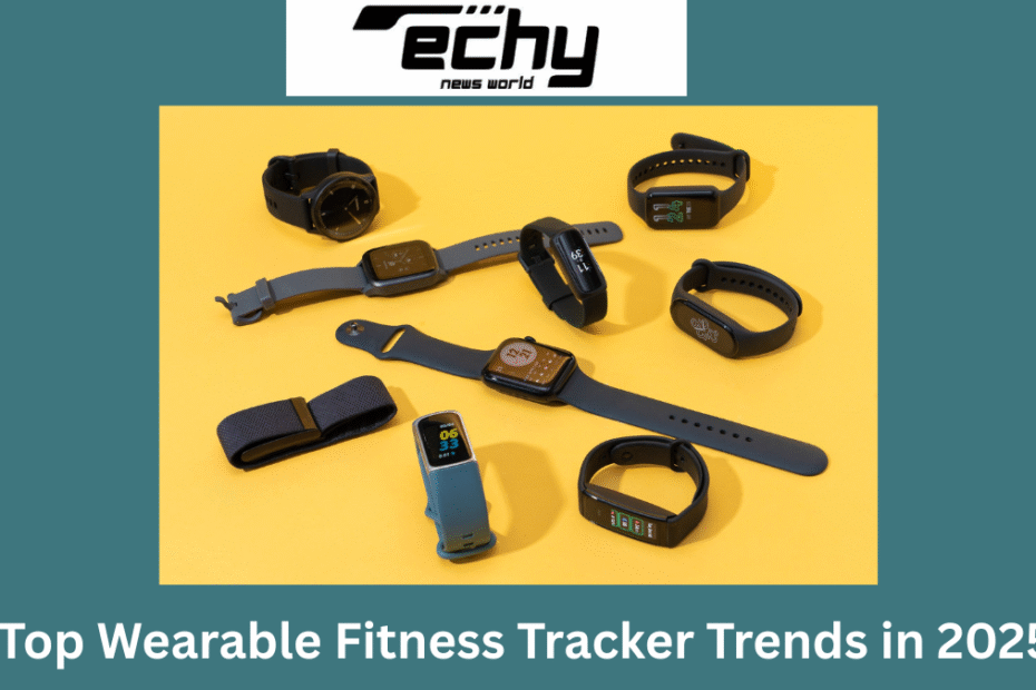 Top Wearable Fitness Tracker Trends in 2025